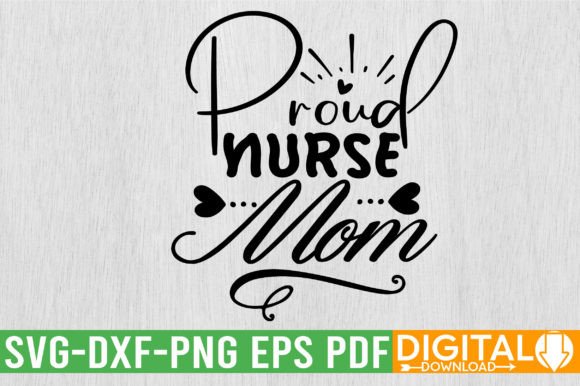 Download Proud Nurse Mom SVG Design - Premium Resources